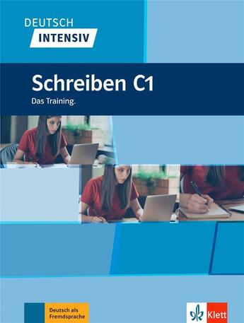 Couverture du livre « Deutsch intensiv : schreiben C1 ; das training » de  aux éditions La Maison Des Langues