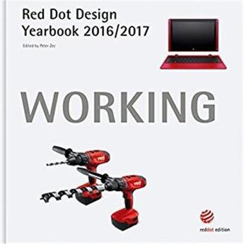 Couverture du livre « Working 2016/2017: red dot design yearbook » de  aux éditions Acc Art Books