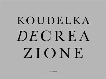 Couverture du livre « Josef koudelka decreazione (leporello sous etui) » de Josef Koudelka aux éditions Contrasto