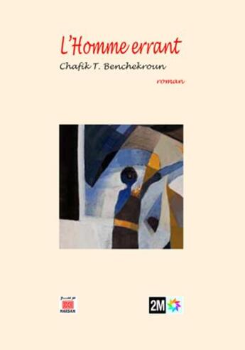 Couverture du livre « L'homme errant » de Chafik T. Benchekroun aux éditions Marsam