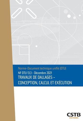 Couverture du livre « NF DTU 13.3 travaux de dallages : conception, calcul et exécution » de Collectif Cstb aux éditions Cstb