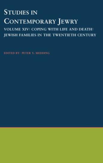 Couverture du livre « Studies in Contemporary Jewry: Volume XIV: Coping with Life and Death: » de Peter Y Medding aux éditions Oxford University Press Usa