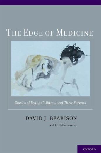 Couverture du livre « The Edge of Medicine: Stories of Dying Children and Their Parents » de Bearison David J aux éditions Oxford University Press Usa