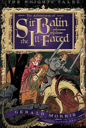 Couverture du livre « The Adventures of Sir Balin the Ill-Fated » de Morris Gerald aux éditions Houghton Mifflin Harcourt