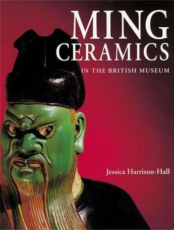 Couverture du livre « Ming ceramics in the british museum » de Harrison Hall aux éditions British Museum
