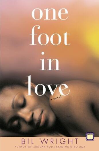 Couverture du livre « One Foot in Love » de Wright Bil aux éditions Touchstone