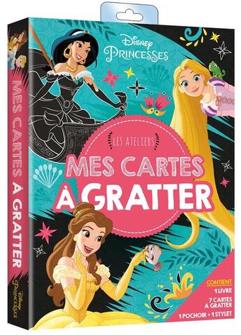 Couverture du livre « Les ateliers Disney : Disney Princesses : mes cartes à gratter » de Disney aux éditions Disney Hachette