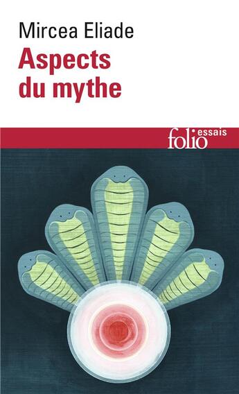 Couverture du livre « Aspects du mythe » de Mircea Eliade aux éditions Folio