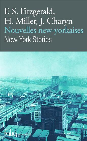 Couverture du livre « Nouvelles new-yorkaises » de Francis Scott Fitzgerald et Jerome Charyn et Henry Miller aux éditions Folio