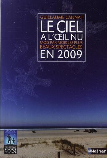 Couverture du livre « Le ciel à l'oeil nu en 2009 » de Guillaume Cannat aux éditions Nathan