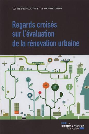 Couverture du livre « Regards croisés sur l'évaluation de la rénovation urbaine » de Fabrice Peigney aux éditions Documentation Francaise