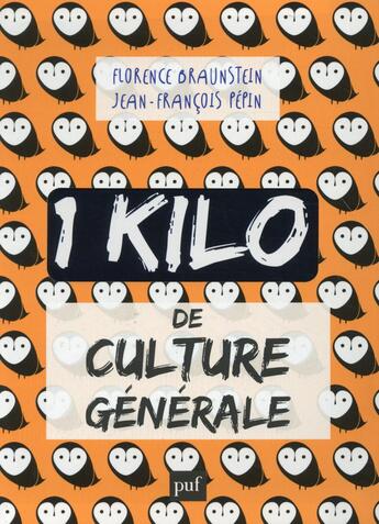 Couverture du livre « 1 kilo de culture générale ; collector » de Florence Braunstein et Jean-Francois Pepin aux éditions Puf