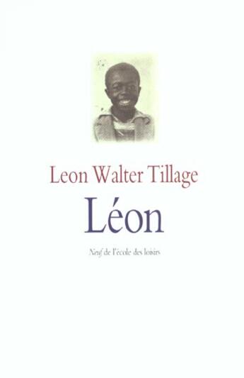 Couverture du livre « Léon » de Leon Walter Tillage aux éditions Ecole Des Loisirs