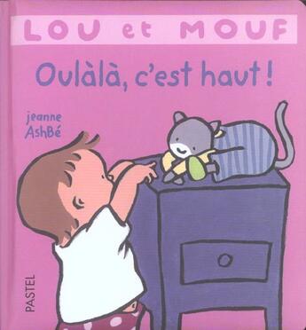 Couverture du livre « Lou et mouf oulala c est haut » de Jeanne Ashbe aux éditions Ecole Des Loisirs