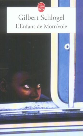 Couverture du livre « L'enfant de morn'voie » de Schlogel-G aux éditions Le Livre De Poche