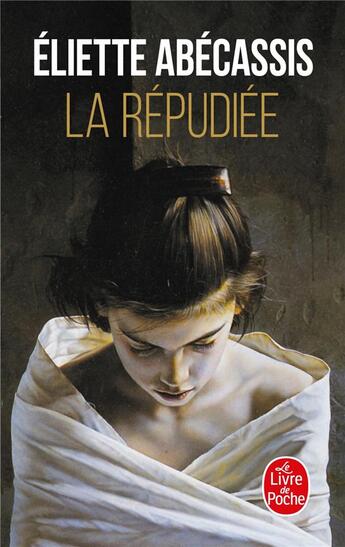 Couverture du livre « La répudiée » de Eliette Abecassis aux éditions Le Livre De Poche