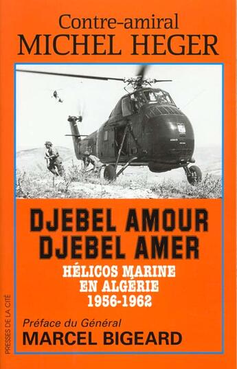 Couverture du livre « Djebel Amour, Djebel Amer » de Michel Heger aux éditions Presses De La Cite