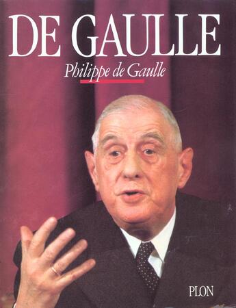 Couverture du livre « De Gaulle » de Philippe De Gaulle aux éditions Plon