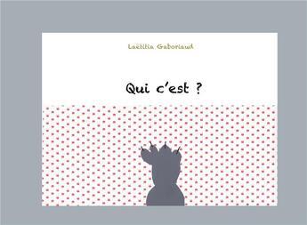 Couverture du livre « Qui c'est ? (le chat) » de Laetitia Gaboriaud aux éditions Books On Demand