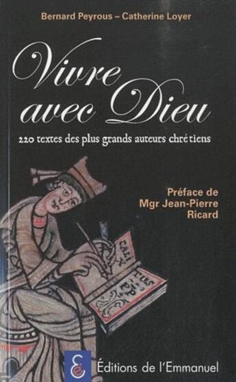 Couverture du livre « Les plus beaux écrits spirituels chrétiens » de Bernard Peyrous et Catherine Layer aux éditions Emmanuel