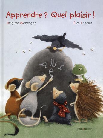 Couverture du livre « Apprendre ? quel plaisir ! » de Eve Tharlet et Brigitte Weninger aux éditions Mineditions