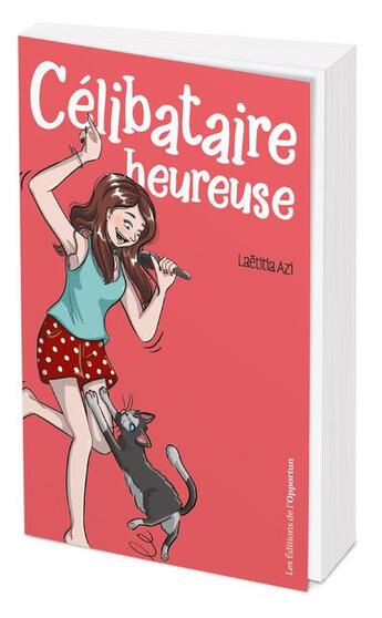 Couverture du livre « Célibataire heureuse » de Laeticia Azi aux éditions L'opportun