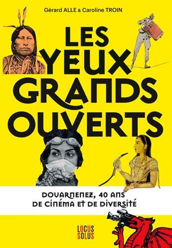 Couverture du livre « Les yeux grands ouverts douarnenez, 40 ans de cine » de Gerard Alle aux éditions Locus Solus
