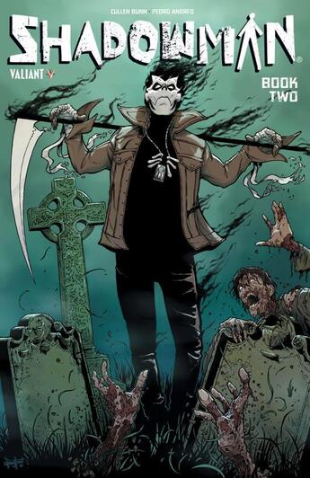 Couverture du livre « Shadowman t.2 » de Cullen Bunn et Pedro Andreo aux éditions Bliss Comics