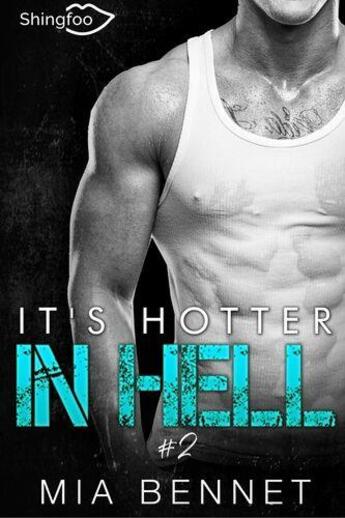 Couverture du livre « It's hotter in hell Tome 2 » de Mia Bennet aux éditions Shingfoo