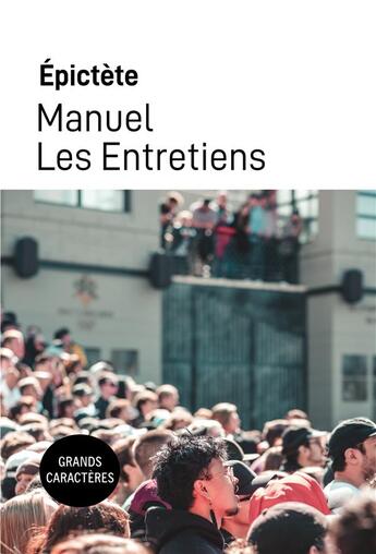 Couverture du livre « Manuel / Les entretiens » de Arrien et Epictete aux éditions Samarkand