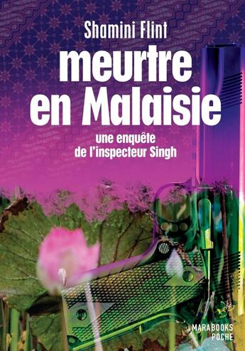 Couverture du livre « Meurtre en Malaisie » de Shamini Flint aux éditions Marabout