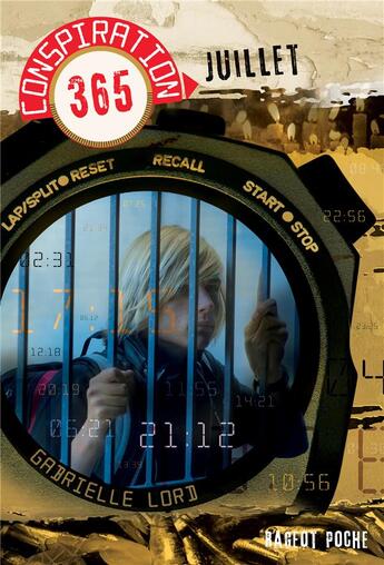 Couverture du livre « Conspiration 365 t.7 ; juillet » de Gabrielle Lord aux éditions Rageot