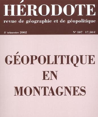 Couverture du livre « REVUE HERODOTE n.107 ; géopolitique en montagnes » de Revue Hérodote aux éditions La Decouverte