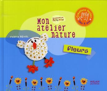 Couverture du livre « Fleurs » de Jessica Secheret et Valerie Revol aux éditions Milan