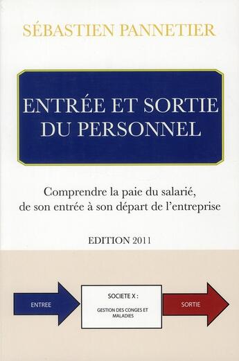 Couverture du livre « Entrees et sorties du personnel-edition 2011 » de Sebastien Pannetier aux éditions Eska