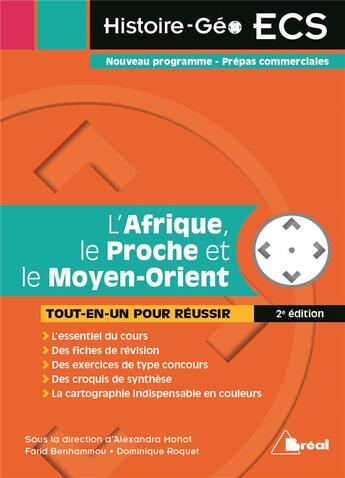 Couverture du livre « L'Afrique, le Proche et le Moyen-Orient ; nouveau programme, prépas commerciales ; tout-en-un pour réussir (2e édition) » de Alexandra Monot et Dominique Roquet et Farid Benhammou aux éditions Breal