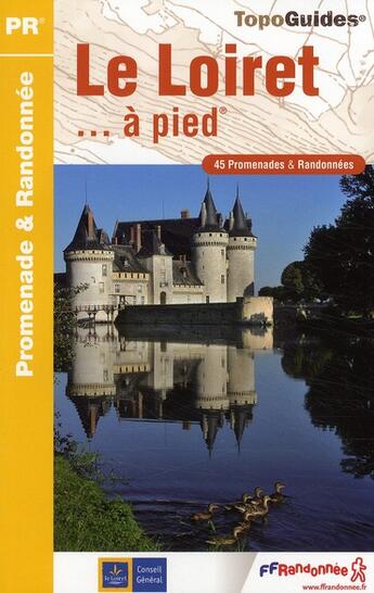 Couverture du livre « Le Loiret à pied ; 45 - PR - D045 » de  aux éditions Ffrp