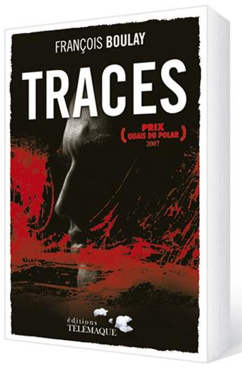 Couverture du livre « Traces » de Boulay F aux éditions Telemaque