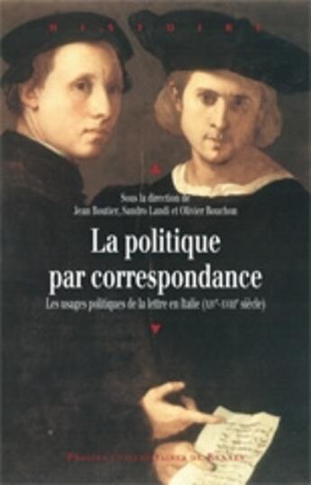 Couverture du livre « La politique par correspondance » de  aux éditions Pu De Rennes