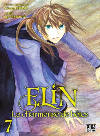 Couverture du livre « Elin, la charmeuse de bêtes Tome 7 » de Nahoko Uehashi et Itoe Takemoto aux éditions Pika