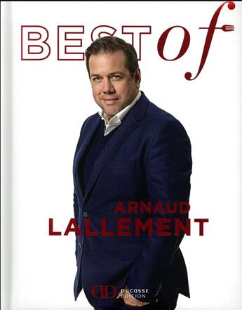 Couverture du livre « Best of Arnaud Lallement » de Arnaud Lallement aux éditions Alain Ducasse