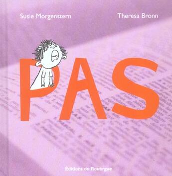 Couverture du livre « Pas ! » de Morgenstern Susie et Bronn Barnoin Thérésa aux éditions Rouergue