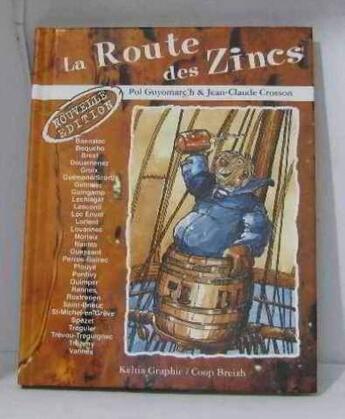 Couverture du livre « La route des zincs - les comptoirs bretons » de Pol Guyomarc'H et Jean-Claude Crosson aux éditions Coop Breizh