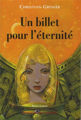 Couverture du livre « Un billet pour l'eternite » de Grenier aux éditions Laquet