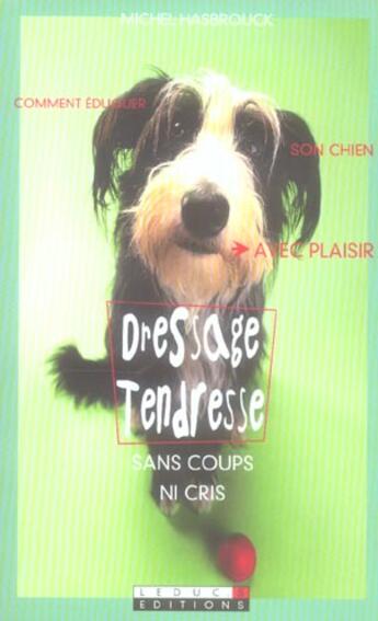 Couverture du livre « Dressage tendresse » de Michel Hasbrouck aux éditions Leduc