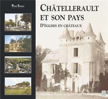 Couverture du livre « Chatellerault et son pays: d'églises en châteaux » de Jean Claudine Pauly aux éditions Editions Sutton