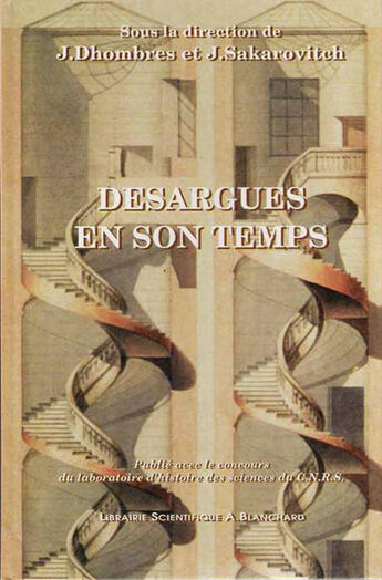 Couverture du livre « Desargues en son temps » de J Dhombres et J Sakarovitch aux éditions Blanchard