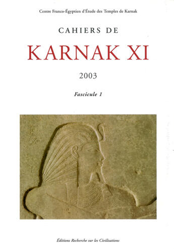 Couverture du livre « Cahiers de karnak xi - 2003 / 2 fascicules » de  aux éditions Erc