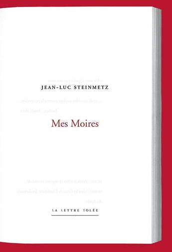 Couverture du livre « Mes moires » de Jean-Luc Steinmetz aux éditions Lettre Volee