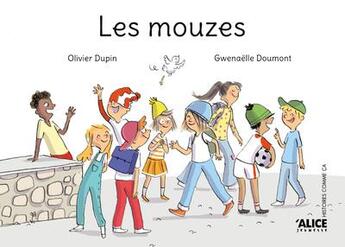 Couverture du livre « Les mouzes » de Olivier Dupin et Gwenaelle Doumont aux éditions Alice
